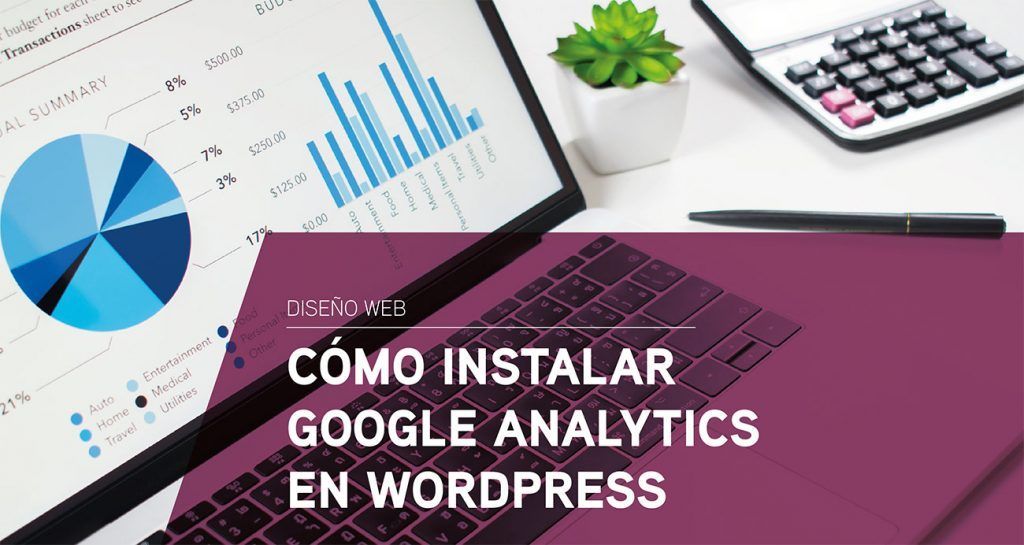 Cómo instalar Google Analytics en Wordpress