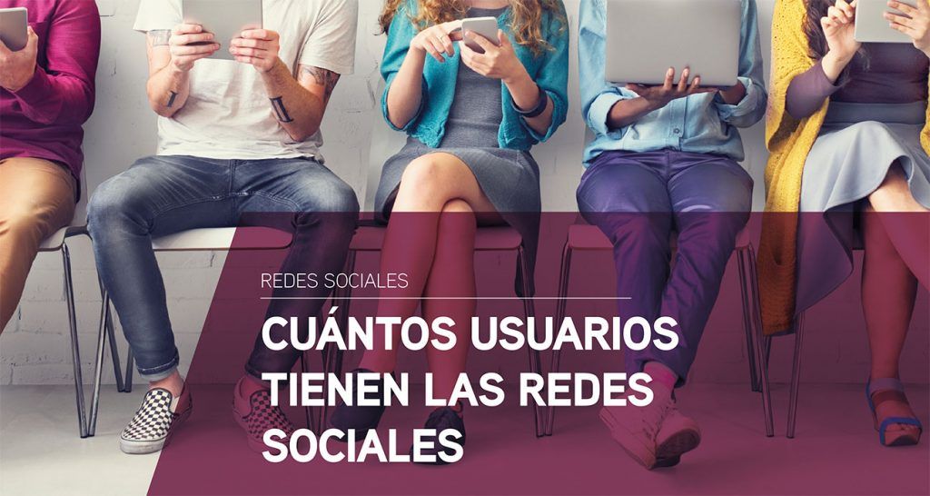 Cuántos usuarios tienen las redes sociales