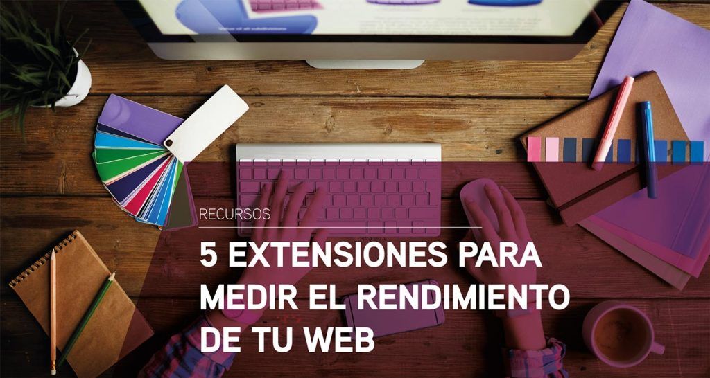Extensiones para medir el rendimiento de una web
