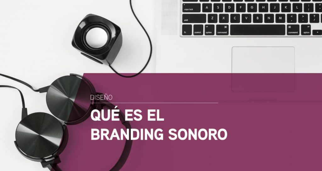 que es el branding sonoro
